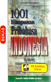 1001 HIMPUNAN PRIBAHASA INDONESIA