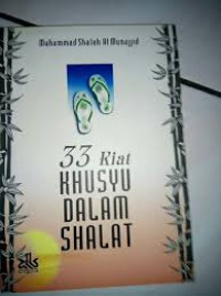33 KIAT KHUSYU DALAM SHALAT