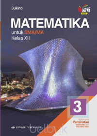 MATEMATIKA PEMINATAN XII KURTILAS (REVISI 2018)