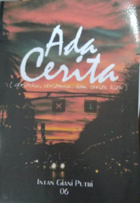 ADA CERITA (CERITAKU, CERITAMU, DAN CERITA KITA)