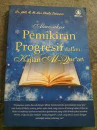 AKAR-AKAR PEMIKIRAN PROGRESIF DALAM KAJIAN AL-QUR'AN