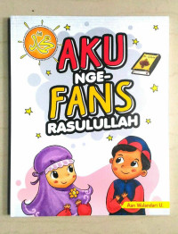 AKU NGE-FANS RASULULLAH
