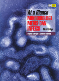 AT A GLANCE MIKROBIOLOGI MEDIS DAN INFEKSI EDISI KETIGA