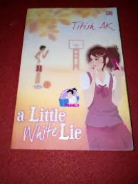 A LITTLE WHITE LIE