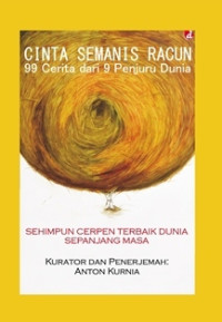 CINTA SEMANIS RACUN, 99 CERITA DARI 9 PENJURU DUNIA