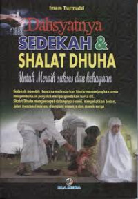 DAHSYATNYA SEDEKAH & SHALAT DHUHA UNTUK MERAIH SUKSES DAN KEKAYAAN