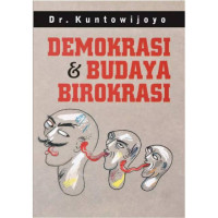 DEMOKRASI & BUDAYA BIROKRASI