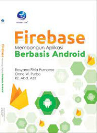 FIREBASE MEMBANGUN APLIKASI BERBASIS ANDROID