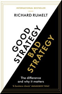GOOD STRATEGY BAD STRATEGY