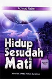 HIDUP SESUDAH MATI