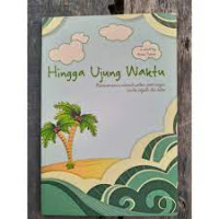 HINGGA UJUNG WAKTU