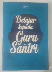 BELAJAR KEPADA GURU SANTRI
