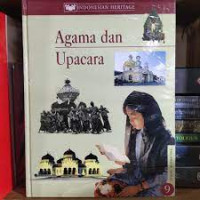INDONESIAN HERITAGE = AGAMA DAN UPACARA
