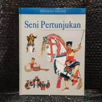 INDONESIAN HERITAGE = SENI PERTUNJUKAN