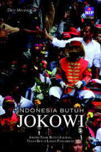 INDONESIA BUTUH JOKOWI