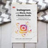 INSTAGRAM UNTUK BISNIS, HOBI, & DESAIN GRAFIS