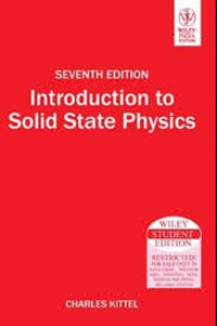 INTRODUCTION TO SOLID STATE PHYSICS