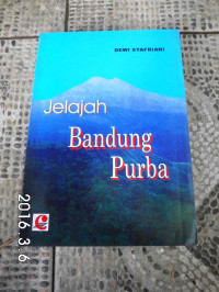 JELAJAH BANDUNG PURBA
