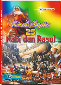 KISAH NYATA 25 NABI DAN RASUL
