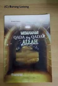 MEMAHAMI QADA DAN QADAR ALLAH