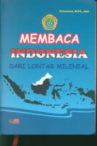MEMBACA INDONESIA DARI LONTAR MILENIAL
