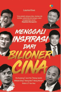MENGGALI INSPIRASI DARI BILIONER CINA