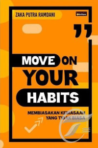 MOVE ON YOUR HABITS
