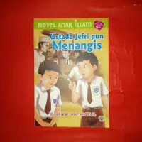 NOVEL ANAK ISLAM = USTADZ JEFRI PUN MENANGIS