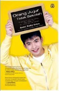 ORANG JUJUR TIDAK SEKOLAH