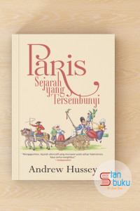 PARIS SEJARAH YANG TERSEMBUNYI