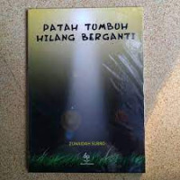 PATAH TUMBUH HILANG BERGANTI