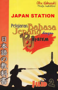 PELAJARAN BAHASA JEPANG DENGAN BJ SISTEM JILID 2