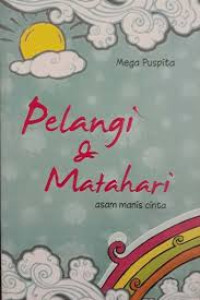 PELANGI & MATAHARI ASAM MANIS CINTA