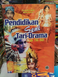 PENDIDIKAN SENI TARI-DRAMA TK-SD