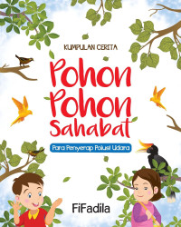 POHON-POHON SAHABAT PARA PENYERAP POLUSI UDARA