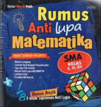 RUMUS ANTI LUPA MATEMATIKA SMA KELAS X, XI, XII