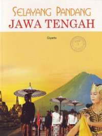 SELAYANG PANDANG JAWA TENGAH