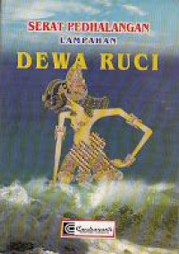 SERAT PEDHALANGAN LAMPAHAN DEWA RUCI