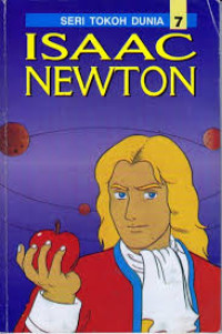 SERI TOKOH DUNIA = ISAAC NEWTON