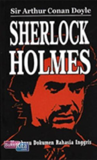 SHERLOCK HOLMES = MEMBURU DOKUMEN RAHASIA INGGRIS
