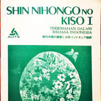 SHIN NIHONGO NO KISO I = KETERANGAN TATABAHASA DALAM BAHASA INDONESIA