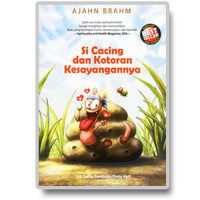 SI CACING DAN KOTORAN KESAYANGANNYA