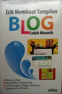 TRIK MEMBUAT TAMPILAN BLOG LEBIH MENARIK
