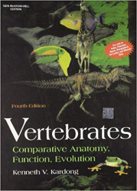 VERTEBRATES FOURTH EDITION: COMPARATIVE ANATOMY, FUNCTION, EVOLUTION
