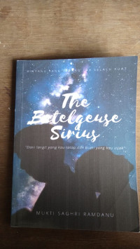 THE BETELGEUSE SIRIUS