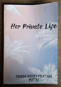 HER PRIVATE LIFE