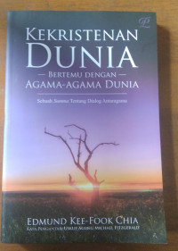 KEKRISTENAN DUNIA BERTEMU DENGAN AGAMA-AGAMA DUNIA