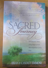 THE SACRED JOURNEY = PERJALANAN KUDUS