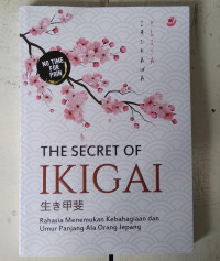 THE SECRET OF IKIGAI