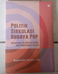 POLITIK SIRKULASI BUDAYA POP